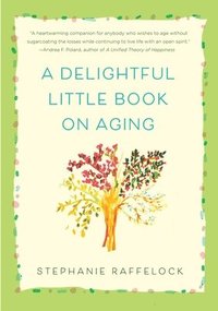 bokomslag Delightful Little Book On Aging