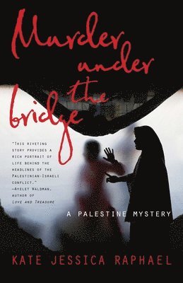 Kate Jessica Raphael - Murder Under the Bridge, Häftad