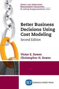 bokomslag Better Business Decisions Using Cost Modeling