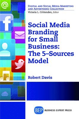 Robert Davis - Social Media Branding for Small Businesses, Häftad