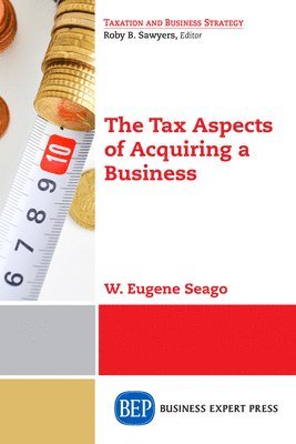 bokomslag The Tax Aspects of Acquiring a Business