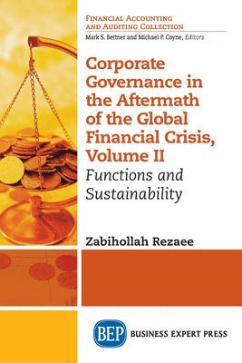 Zabihollah Rezaee - Corporate Governance in the Aftermath of the Global Financial Crisis, Volume II, Häftad