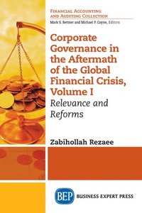 bokomslag Corporate Governance in the Aftermath of the Global Financial Crisis, Volume I