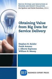 bokomslag Obtaining Value from Big Data for Service Delivery