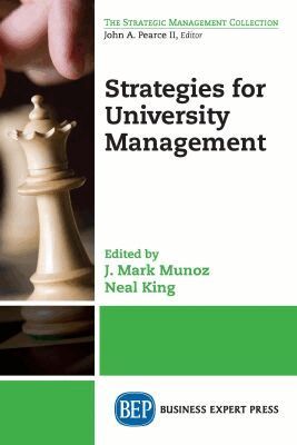 J. Mark Munoz, Neal King, J. Mark Munoz, Neal King - Strategies for University Management, Häftad