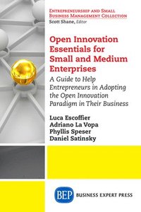 bokomslag Open Innovation Essentials for Small and Medium Enterprises