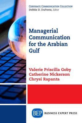 Valerie Priscilla Goby, Catherine Nickerson, Chrysi Rapanta - Managerial Communication for the Arabian Gulf, Häftad