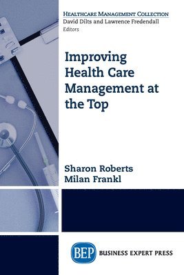 bokomslag Improving Healthcare Management at the Top