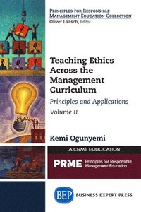 bokomslag Teaching Ethics Across the Management Curriculum, Volume II