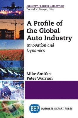 A Profile of the Global Auto Industry 1