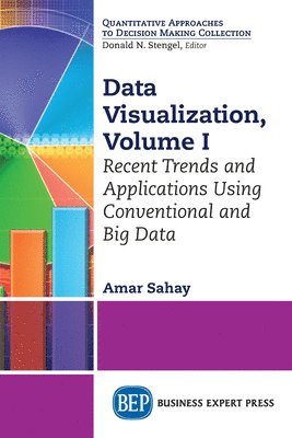 Amar Sahay - Data Visualization, Volume I, Häftad