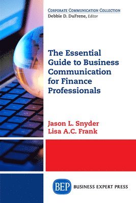 The Essential Guide to Business Communication for Finance Professionals 1