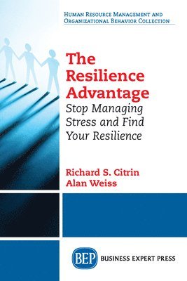 Richard S. Citrin, Alan Weiss - Resilience Advantage, Häftad