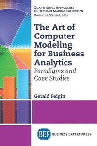 bokomslag The Art of Computer Modeling to Drive Business Decisions