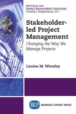 bokomslag Stakeholder-led Project Management: Changing the Way We Manage Projects