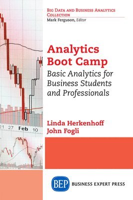 Linda Herkenhoff, John Fogli - Analytics Boot Camp, Häftad