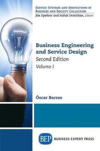 bokomslag Business Engineering and Service Design, Volume I