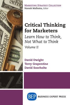 Critical Thinking for Marketers, Volume II 1