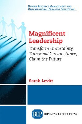 Sarah Levitt - Magnificent Leadership, Häftad