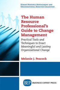 bokomslag The Human Resource Professionals Guide to Change Management