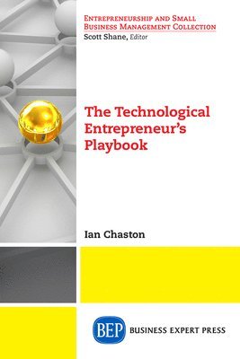 Ian Chaston - Technological Entrepreneur's Playbook, Häftad