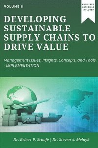 bokomslag Developing Sustainable Supply Chains to Drive Value, Volume II