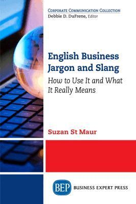 Suzan St Maur - English Business Jargon and Slang, Häftad