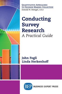 John Fogli, Linda Herkenhoff - Conducting Survey Research, Häftad