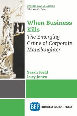 Sarah Field, Lucy Jones - When Business Kills, Häftad
