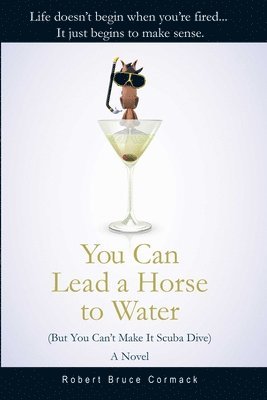 You Can Lead a Horse to Water (But You Can't Make It Scuba Dive) 1