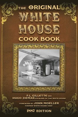 bokomslag The Original White House Cook Book