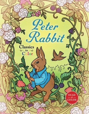 Classics to Color: The Tale of Peter Rabbit 1