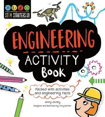 Stem Starters for Kids Engineering Activity Book: Packed with Activities and Engineering Facts