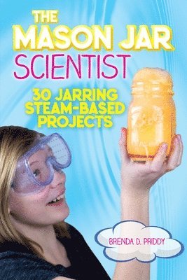The Mason Jar Scientist 1
