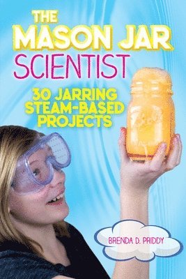 Brenda Priddy - Mason Jar Scientist, Häftad
