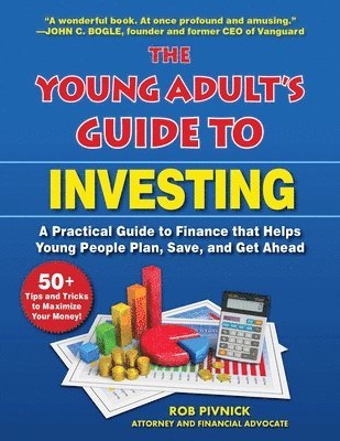 Rob Pivnick - The Young Adult's Guide to Investing, Häftad
