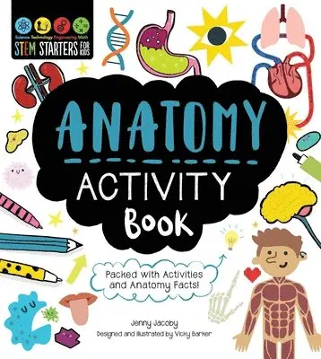 Jenny Jacoby - Stem Starters for Kids Anatomy Activity Book: Packed with Activities and Anatomy Facts!, Häftad. Tillgänglighet: Lägg i varukorg