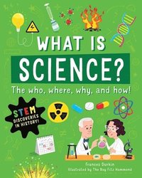 bokomslag What Is Science?: The Who, Where, Why, and How