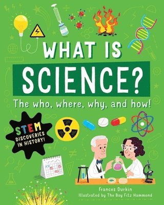bokomslag What Is Science?: The Who, Where, Why, and How
