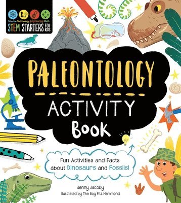 bokomslag Stem Starters for Kids Paleontology Activity Book: Fun Activities and Facts about Dinosaurs and Fossils!