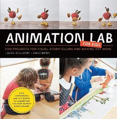 Laura Bellmont, Emily Brink - Animation Lab for Kids, Häftad