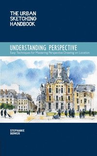 bokomslag Understanding Perspective (The Urban Sketching Handbook)
