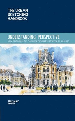 Understanding Perspective (The Urban Sketching Handbook) 1