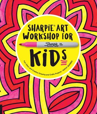 bokomslag Sharpie Art Workshop for Kids