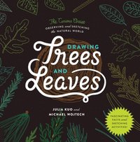 bokomslag Drawing Trees and Leaves: Observing and Sketching the Natural World