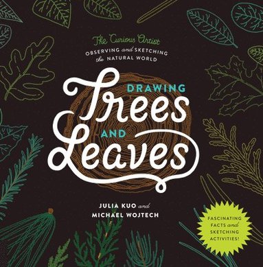 bokomslag Drawing Trees and Leaves: Observing and Sketching the Natural World