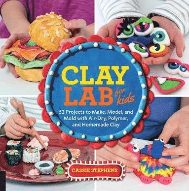 bokomslag Clay Lab for Kids: Volume 12