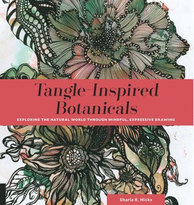 bokomslag Tangle-Inspired Botanicals