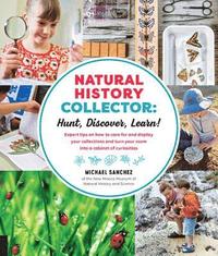 bokomslag Natural History Collector: Hunt, Discover, Learn!