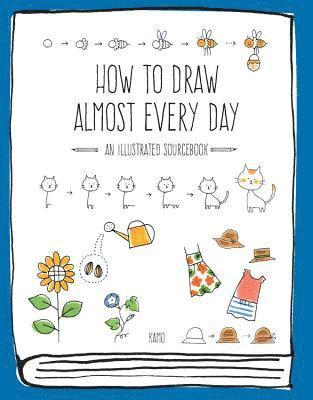 bokomslag How to Draw Almost Every Day